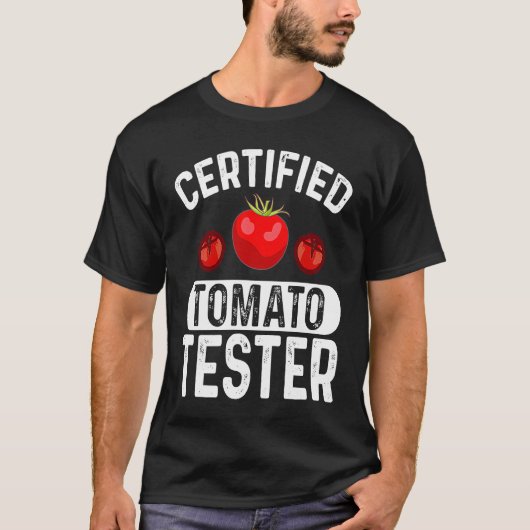 Certified Tomato Tester I Tomato Tシャツ (正面)