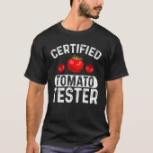 Certified Tomato Tester I Tomato Tシャツ (正面)
