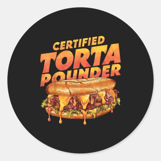 Certified Torta Under Funny Mexican Food Lover  ラウンドシール (正面)