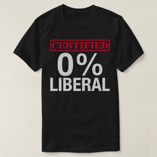 Certified Zero Percent Liberal, 0 Liberal Pullover Tシャツ (デザイン正面)