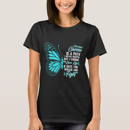 Cervical Cancer Awareness Butterfly Quote Suprt  Tシャツ (正面)