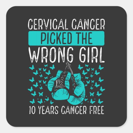 Cervical Cancer Picked The Wrong Girl スクエアシール (正面)