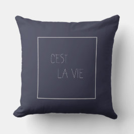 C'est La Vie – それは人生だ クッション