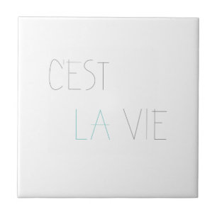 C'est La Vie – それは人生だ タイル