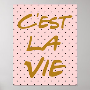 C'est La Vie Handレタリングポスター – 水玉模様 ポスター