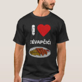 Cevapcici Kebab Balkan cuisine 10 Tシャツ (正面)