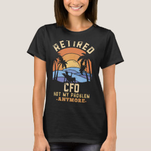 Cfo退職したはもはや私の問題ではない Tシャツ