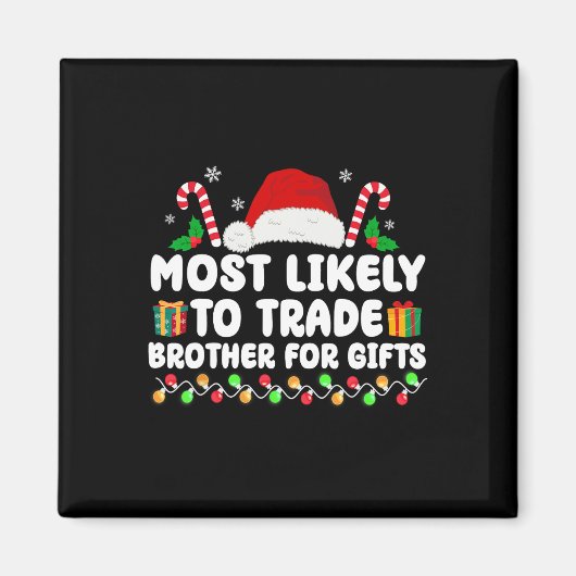 Chに一致する贈り物のために兄を交換する可能性が最も高い マグネット (正面)