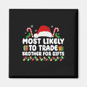 Chに一致する贈り物のために兄を交換する可能性が最も高い マグネット (正面)