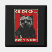 CH CH CH...Meow Meow マグネット (正面)