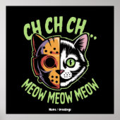Ch Ch Ch Meow Meow Meow Funny Meme Halloween Cat  ポスター (正面)