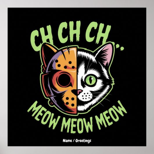 Ch Ch Ch Meow Meow Meow Funny Meme Halloween Cat ポスター (正面)