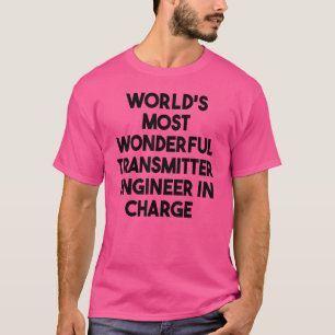 Chaの世界で最も素晴らしいトランスミッター・エンジニア Tシャツ