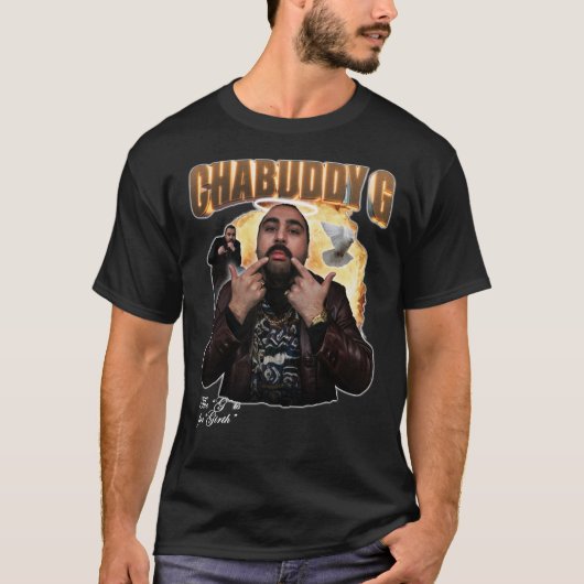 Chabuddy G - The G is for Girth Classic T-Shirt Tシャツ (正面)