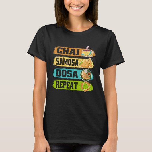 Chai Samosa Dosa Repeat  Tea  Costume Tea Tシャツ (正面)