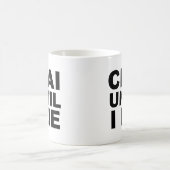 CHAI UNTIL I DIE ティーシャツ 帽子 マウスパッド コーヒーマグカップ (中央)
