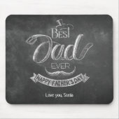 Chalkboard Best Dad Ever Father's Day Personalized マウスパッド (正面)