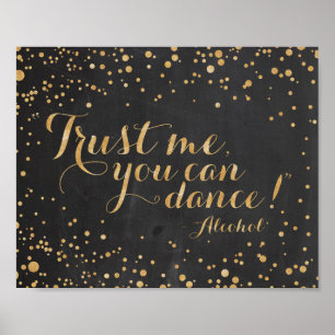 Chalkboard glitterあなたが踊ることができる私を信頼 – アルコール ポスター