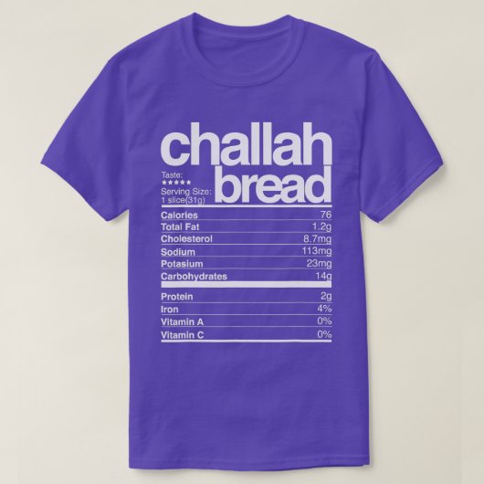 Challah Bread Nutritional Facts Jewish Hanukkah Fo Tシャツ (デザイン正面)