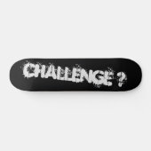 CHALLENGE ? SKATEBOARD スケートボード (横)