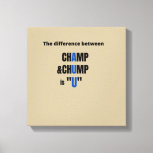 ChampとChumpの違いは「U」T-Sh キャンバスプリント