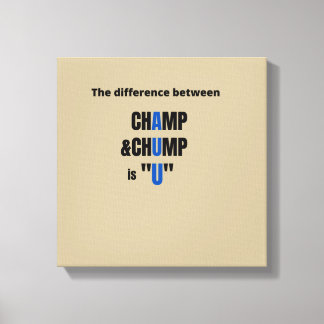 ChampとChumpの違いは「U」 T-Sh キャンバスプリント