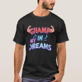Champ in my dreams tシャツ (正面)