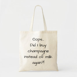 Champagne Instead Milk Drink Buy Funny トートバッグ