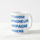 Champagne Life Quote Mug コーヒーマグカップ (正面右)