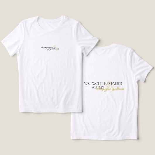Champagne problems Women's T-shirt トライブレンドＴシャツ (デザイン正面&裏面)