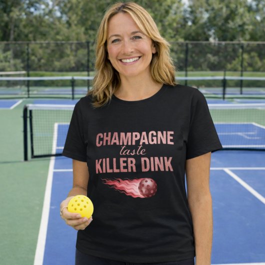 Champagne Taste Killer Dink - Rose Gold Pickleball Tシャツ