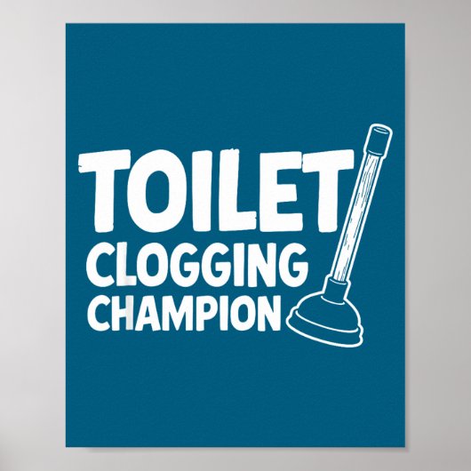 Champion Toilet Clogging Universe ポスター (正面)