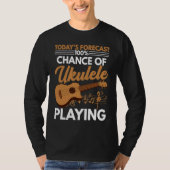 Chance Of Ukulele Playing  Player Music  Graphic Tシャツ (正面)