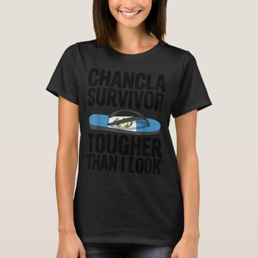 Chancla Survivor Guatemala Funny Guatemalan Flag  Tシャツ (正面)