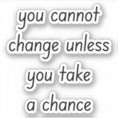 Changeカスタム-Cut Vinylシール シール (正面)