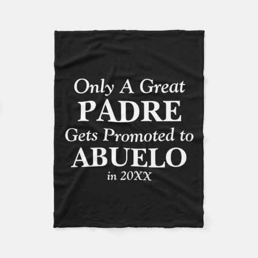 Change Any Text Padre Promoted To Abuelo 20xx フリースブランケット (正面)
