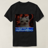 change da world cat   tシャツ (デザイン正面)