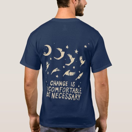 "Change Is Uncomfortable But Necessary" Tシャツ (裏面)