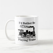 Change Text I'd Rather Be Playing Trains Railroad コーヒーマグカップ (左)