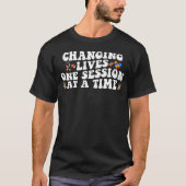 Changing Lives One Session At A Time ABA SPED Ther Tシャツ (正面)