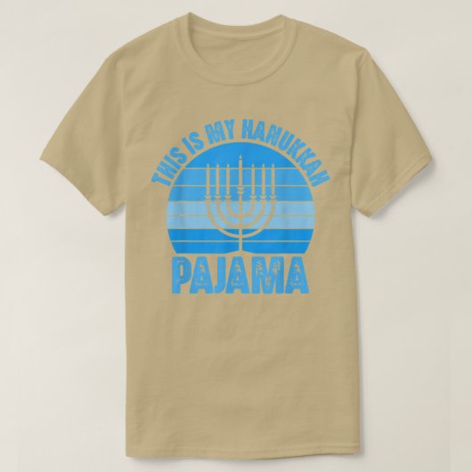 Chanukah Menorah Funny This Is My Hanukkah Pajama Tシャツ (デザイン正面)