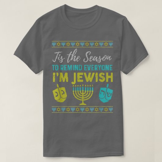 Chanukkah Funny Tis The Season To Remind Everyone  Tシャツ (デザイン正面)