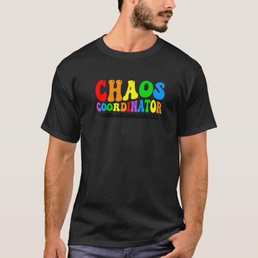 Chaos Coordinator Middle School Teacher Teaching   Tシャツ (正面)
