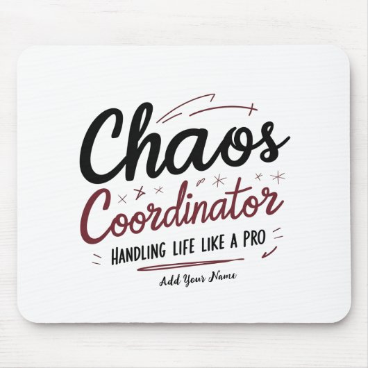 Chaos Coordinator Mousepad – Personalized Desk Gif マウスパッド (正面)