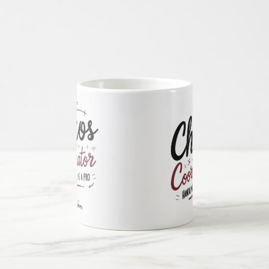 Chaos Coordinator Mug – Funny Personalized Gift fo コーヒーマグカップ (中央)