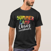 Chaos Coordinator Summer Camp Counselor Tシャツ (正面)