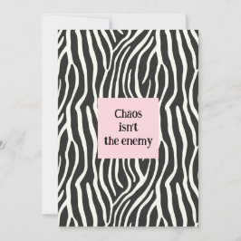 Chaos isn't the enemy 招待状