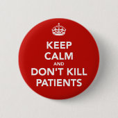 Chapa de "keep calm and dont kill patients" 缶バッジ (正面)