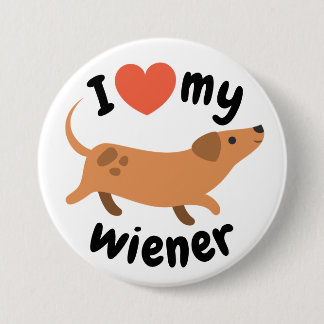 Chapa I love my wiener - Perro dachshund 缶バッジ