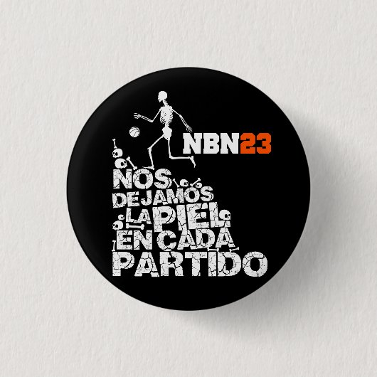 Chapa NOS DEJAMOS LA PIEL EN CADA PARTIDO NBN23 缶バッジ (正面)
